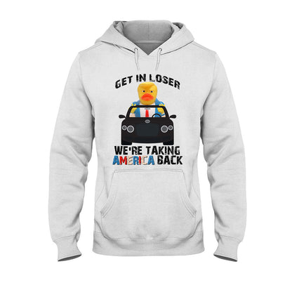 Get In Loser - T-shirt And Hoodie