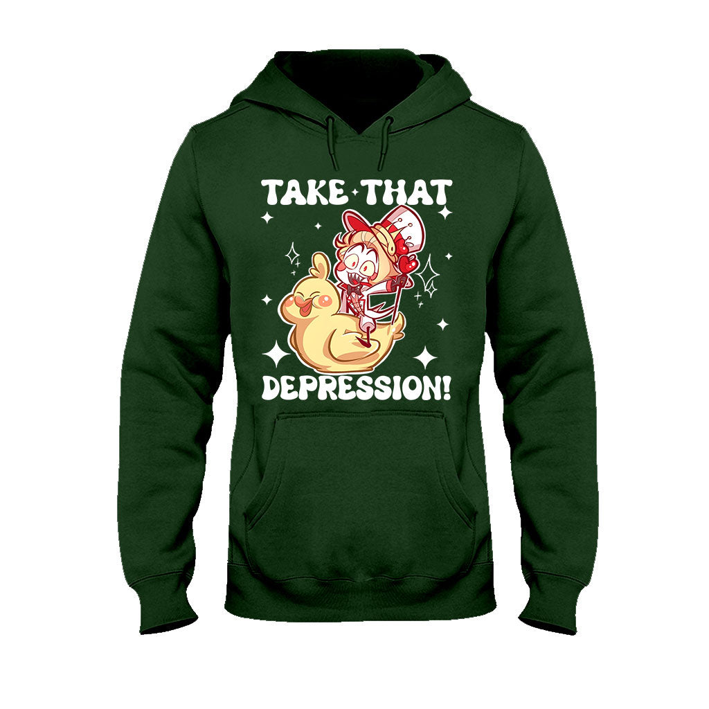 Take That Depression - T-shirt And Hoodie