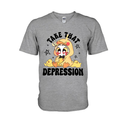 Take That Depression - T-shirt And Hoodie