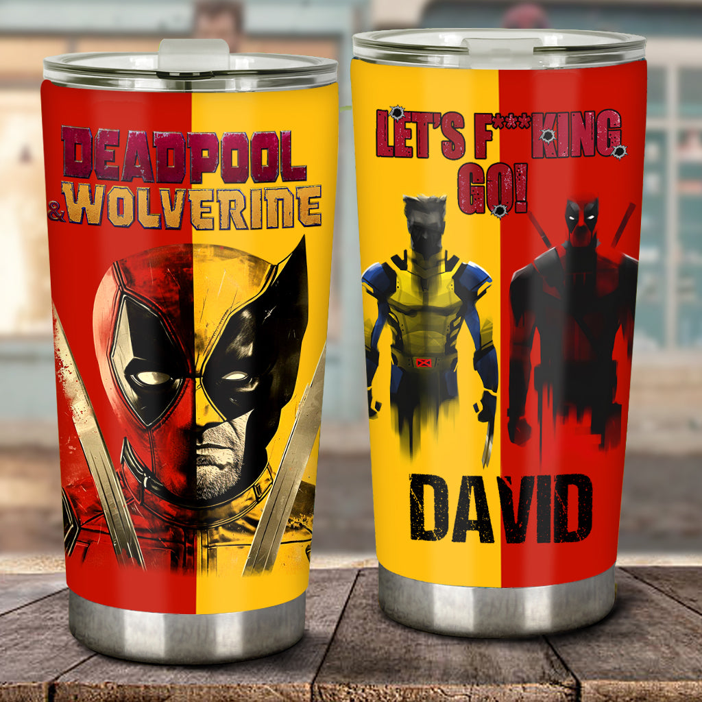Let's Fu**king Go - Personalized The Psychopath Tumbler