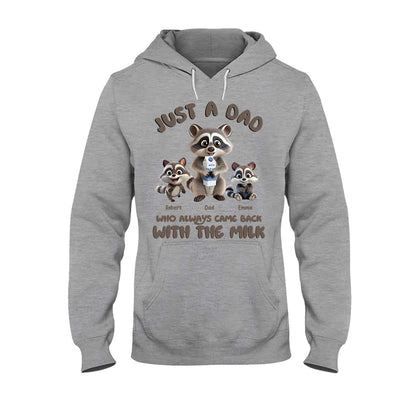 Just A Dad Who Always Came Back With The Milk - Personalized Father T-shirt And Hoodie