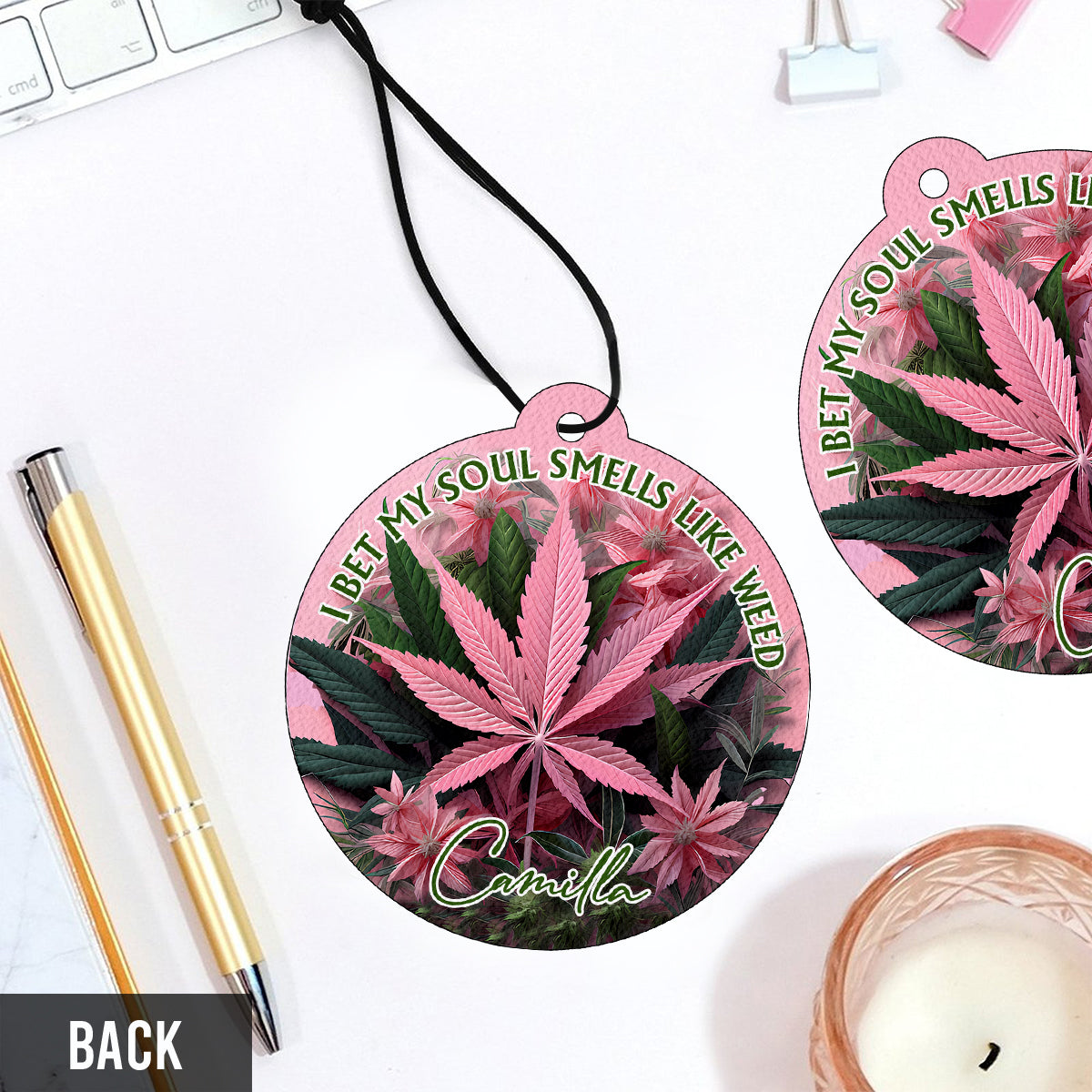 I Bet My Soul Smells Like 420 - Personalized Weed Circle Air Freshener