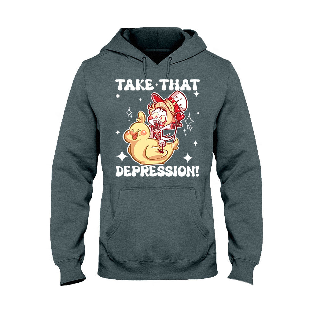 Take That Depression - T-shirt And Hoodie