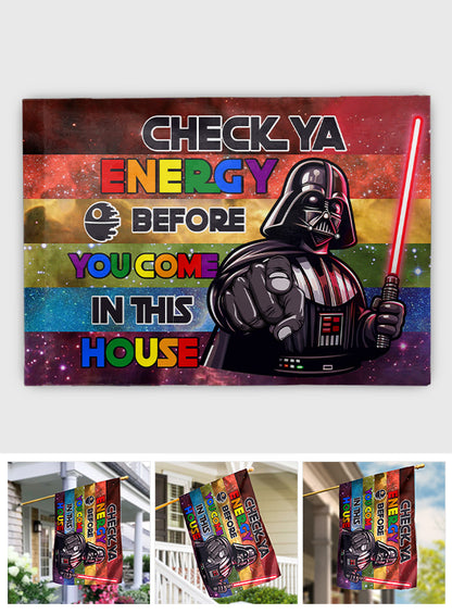 Check Your Energy - LGBT Support House Flag