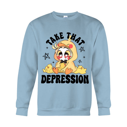 Take That Depression - T-shirt And Hoodie
