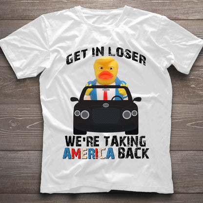Get In Loser - T-shirt And Hoodie
