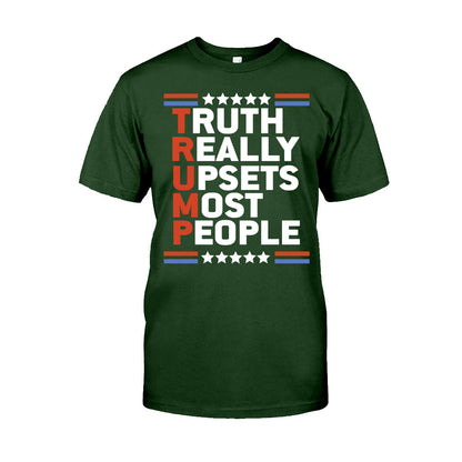 Truth Really Upset Most People - T-shirt And Hoodie