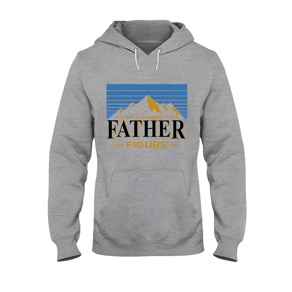 It's Not A Dad Bod It's A Father Figure - T-shirt And Hoodie