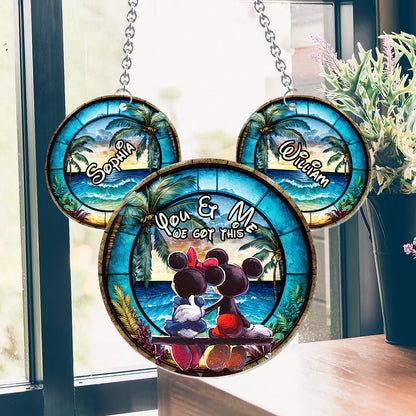 You & Me We Got This - Personalized Mouse Window Hanging Suncatcher Ornament