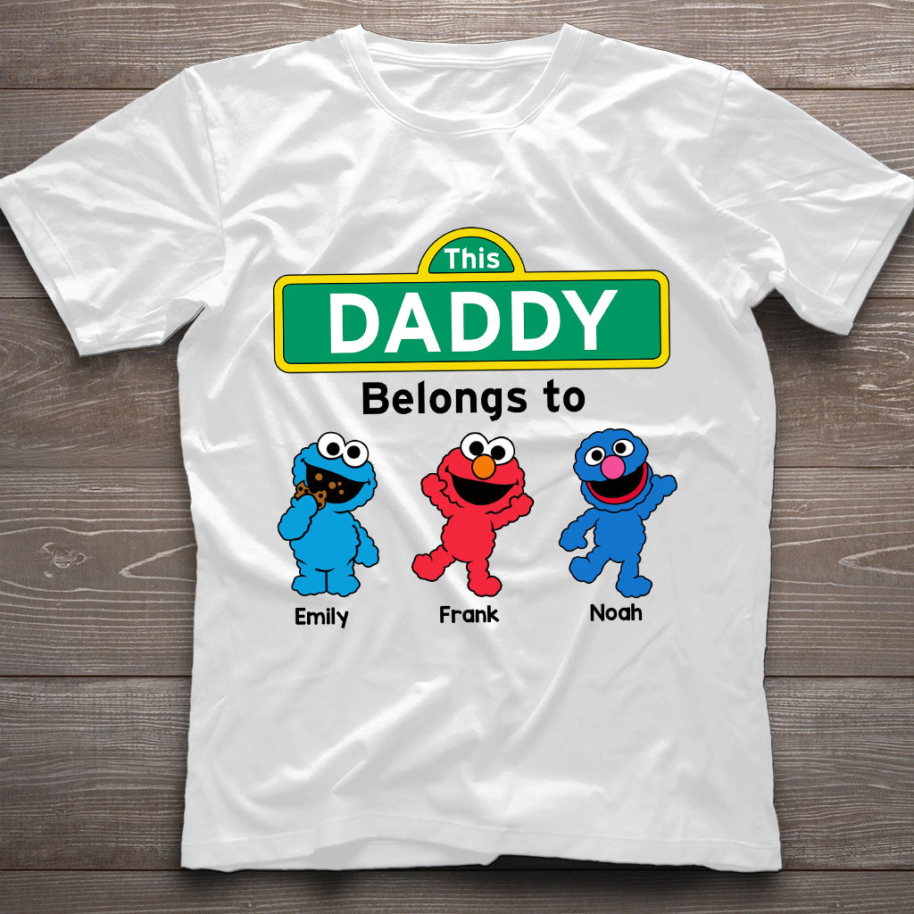 This Daddy/ Dad/ Grandpa... Belongs To - Personalized Father T-shirt And Hoodie