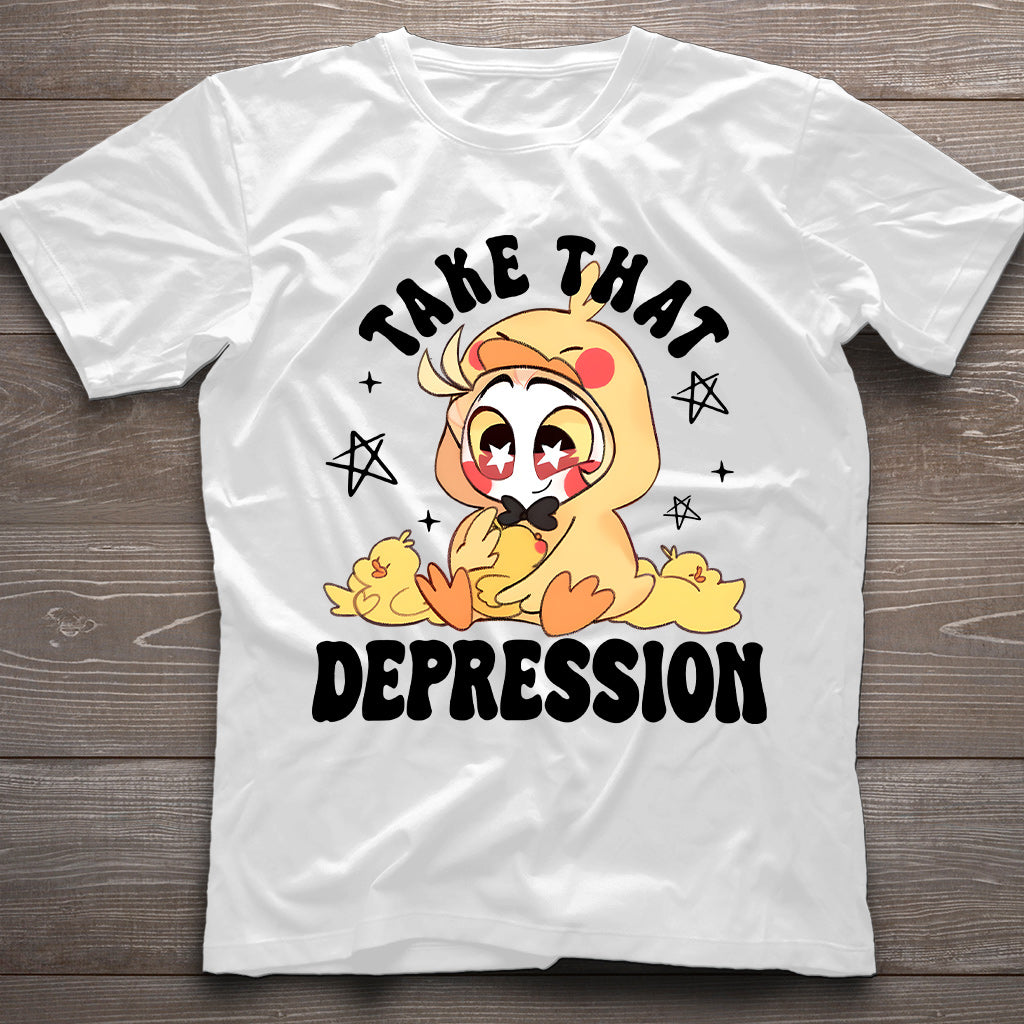 Take That Depression - T-shirt And Hoodie