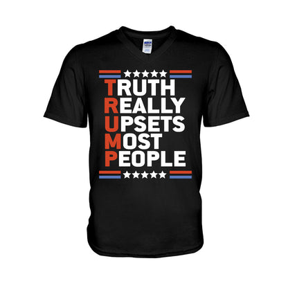 Truth Really Upset Most People - T-shirt And Hoodie