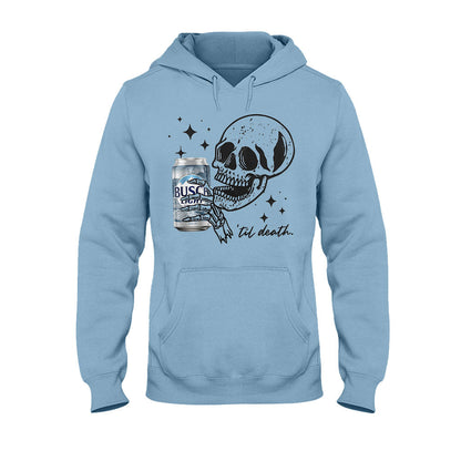 Till Death - T-shirt And Hoodie