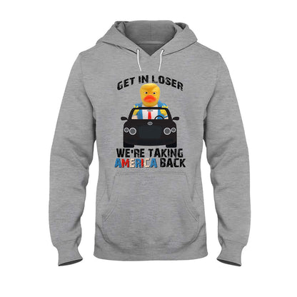 Get In Loser - T-shirt And Hoodie