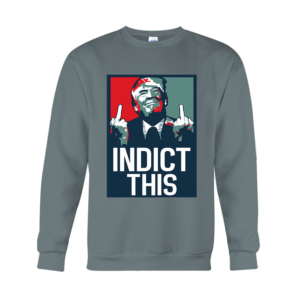 Indict This - T-shirt And Hoodie
