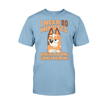 I Need 20 Minutes - Mother T-shirt And Hoodie