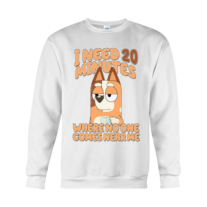 I Need 20 Minutes - Mother T-shirt And Hoodie