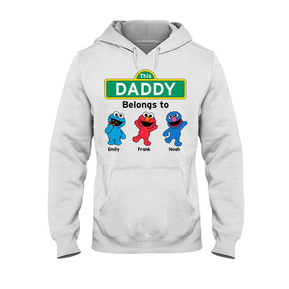 This Daddy/ Dad/ Grandpa... Belongs To - Personalized Father T-shirt And Hoodie