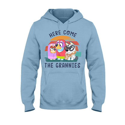 Here Come The Grannies - Grandma T-shirt And Hoodie