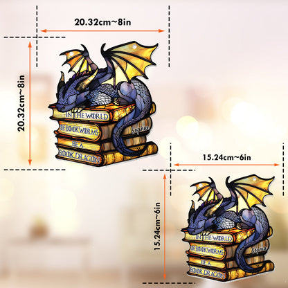 In The World Of Bookworms Be A Book Dragon - Personalized Book Window Hanging Suncatcher Ornament