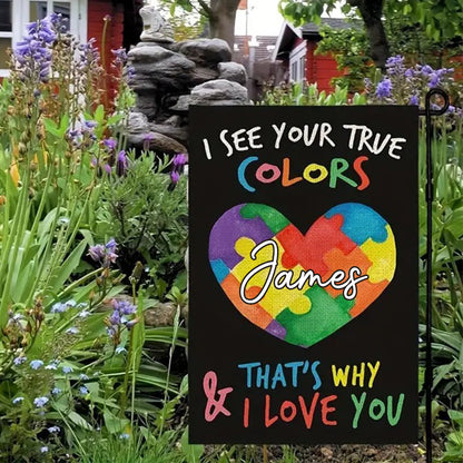 I See You True Colors - Personalized Autism Awareness Garden Flag
