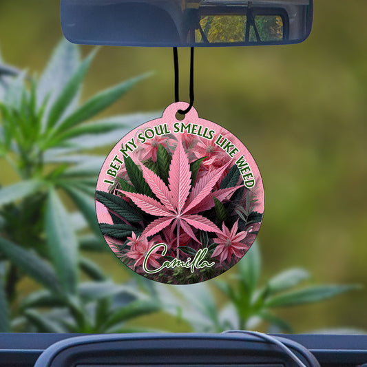 I Bet My Soul Smells Like 420 - Personalized Weed Circle Air Freshener