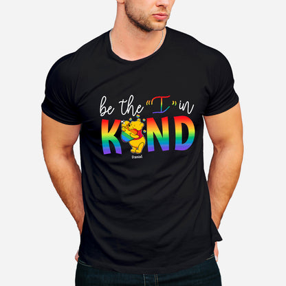 Be The I In Kind - Personalized LGBT Support T-shirt And Hoodie