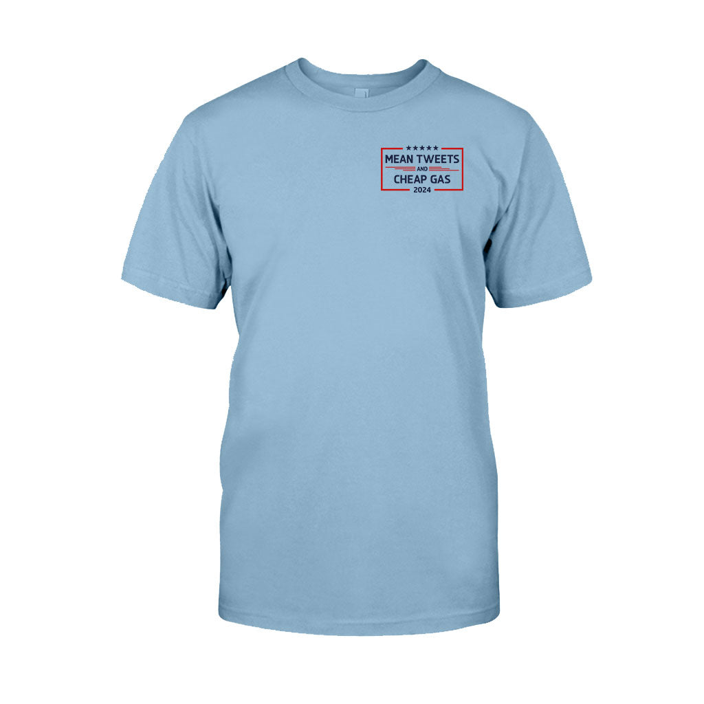 Mean Tweets And Cheap Gas T-shirt And Hoodie