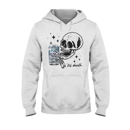 Till Death - T-shirt And Hoodie