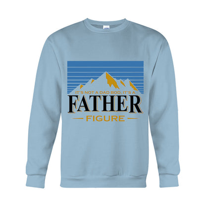 It's Not A Dad Bod It's A Father Figure - T-shirt And Hoodie