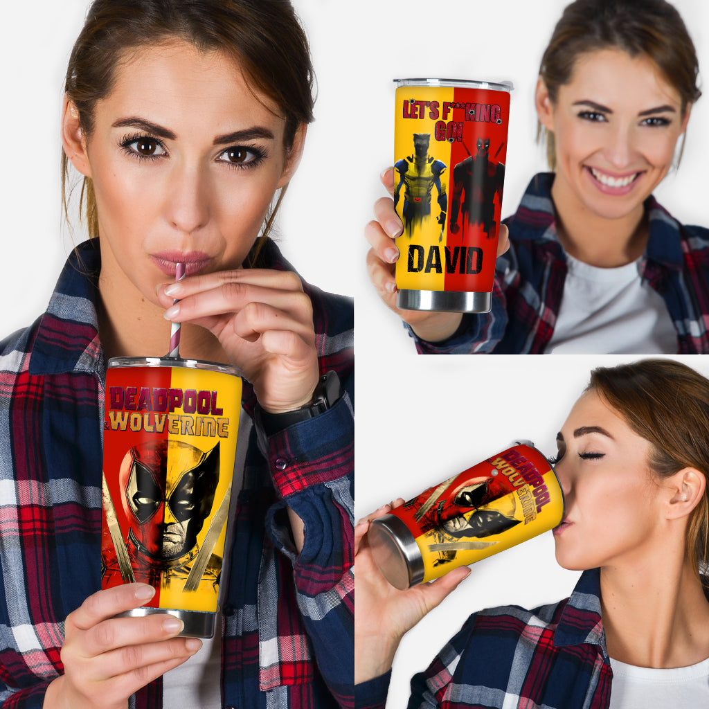 Let's Fu**king Go - Personalized The Psychopath Tumbler