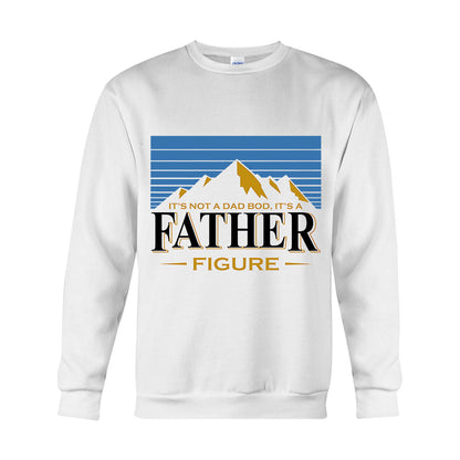 It's Not A Dad Bod It's A Father Figure - T-shirt And Hoodie