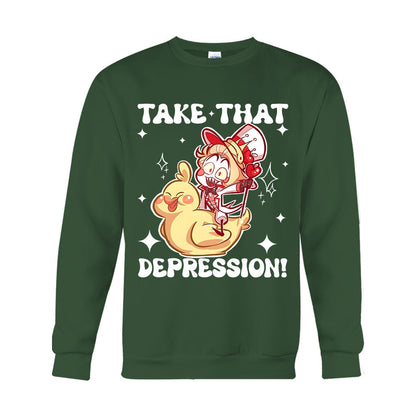 Take That Depression - T-shirt And Hoodie