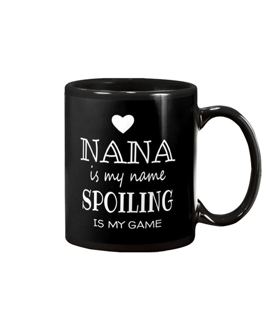 Gifts For Nana Grandma Nana Is My Name - Grandma Mug 0921