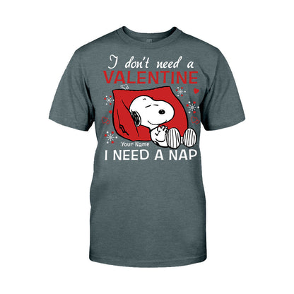 I Don't Need A Valentine - Personalized Valentine T-shirt and Hoodie