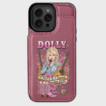 It’s Hard To Be A Diamond In A Rhinestone World - Personalized Wallet Phone Case