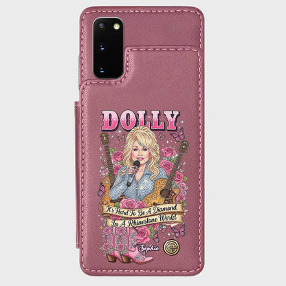 It’s Hard To Be A Diamond In A Rhinestone World - Personalized Wallet Phone Case