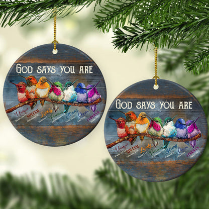Hummingbird Faith God Says You Are - Christian Ornament (Printed On Both Sides) 1122