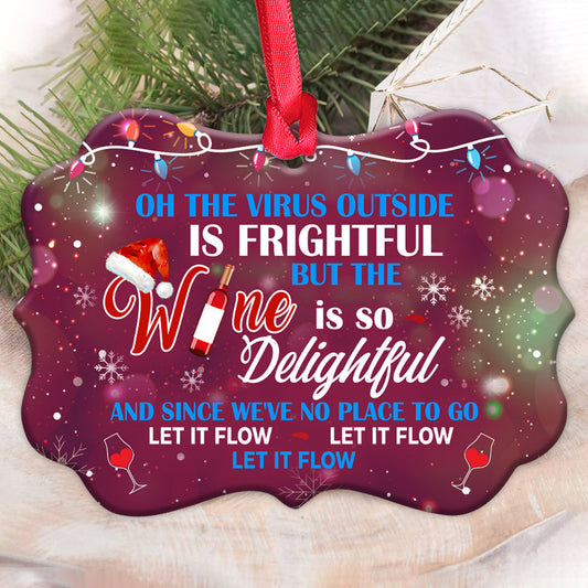 Wine Let It Flow - Wine Ornament (Printed On Both Sides) 1122