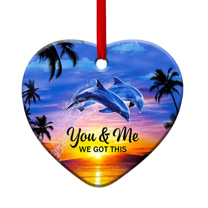 Dolphin Couple Sunset We Got This - Dolphin Ornament (Printed On Both Sides) 1122