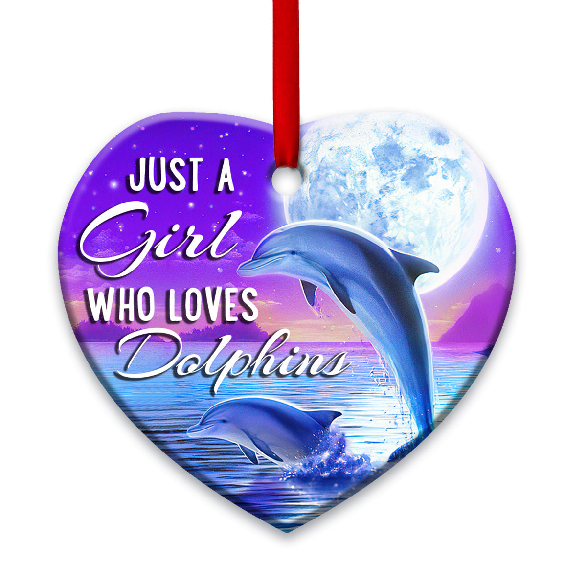 Dolphin Just A Girl Who Loves Dolphins - Dolphin Ornament (Printed On Both Sides) 1122