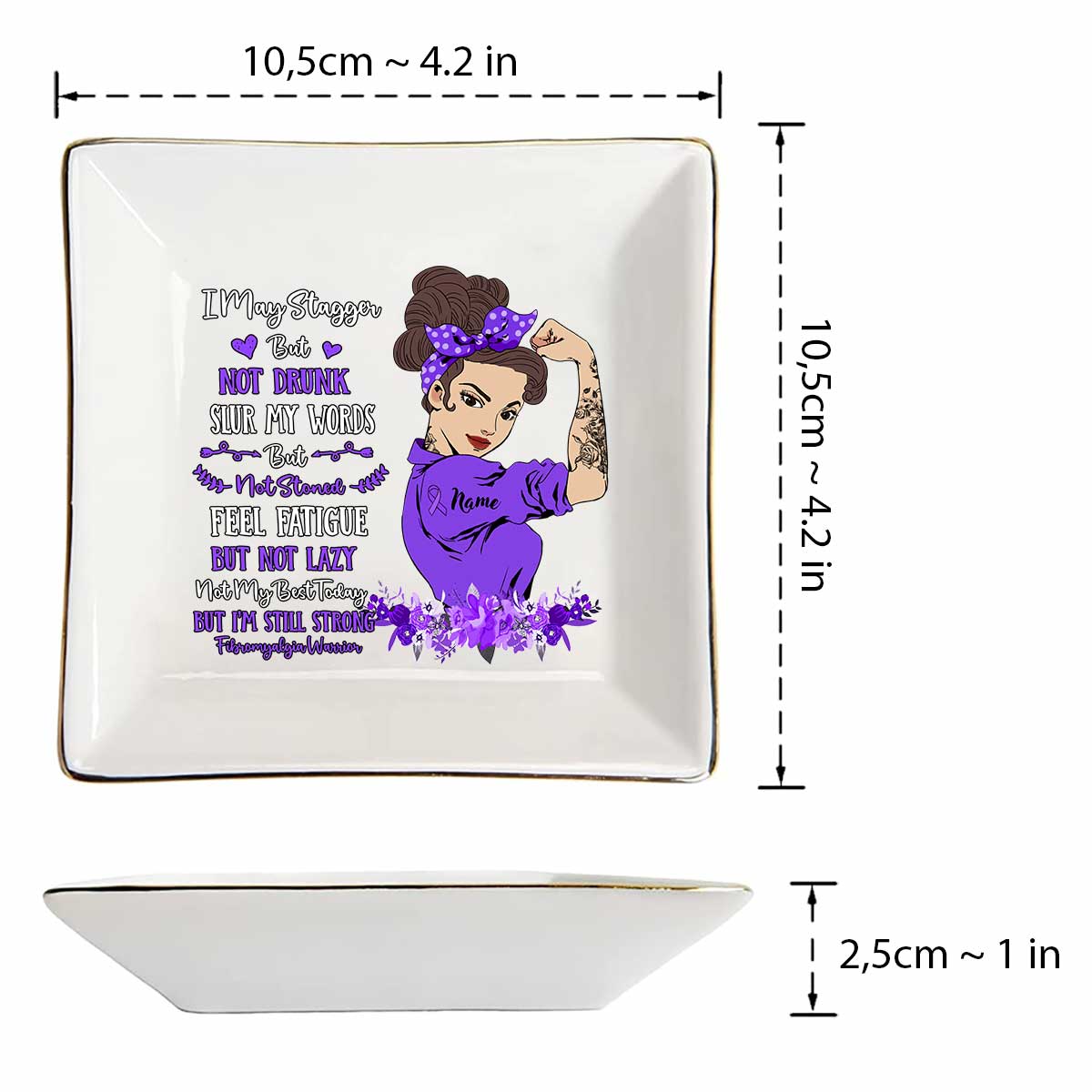 I May Stagger But Not Drunk - Personalized Fibromyalgia Awareness Jewelry Dish