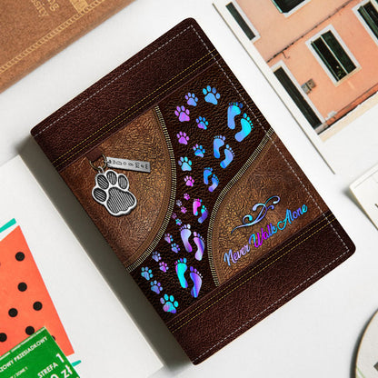 Never Walk Alone - Dog Passport Holder