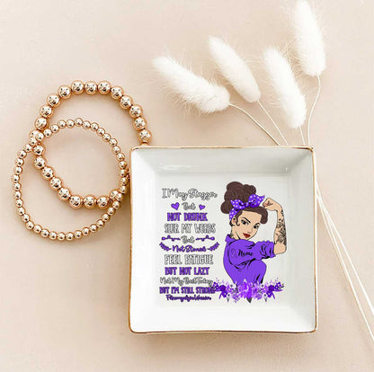 I May Stagger But Not Drunk - Personalized Fibromyalgia Awareness Jewelry Dish