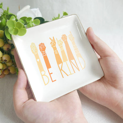 Be Kind - ASL Jewelry Dish