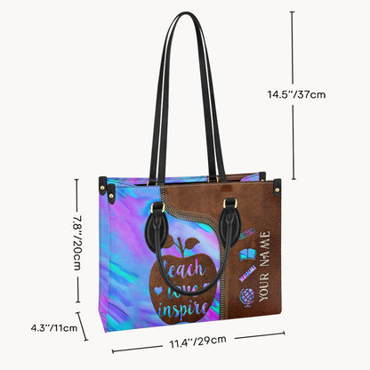 Teach Love Inspire - Personalized Teacher Leather Handbag